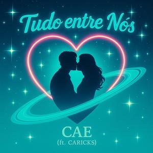 Tudo entre nós (feat. LiL Caricks & Kmttss)