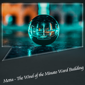 The Wind of the Minato Ward Building