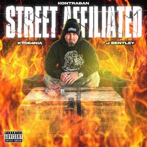 Street Affiliated (feat. Ktoefornia & J Bentley) (Explicit)