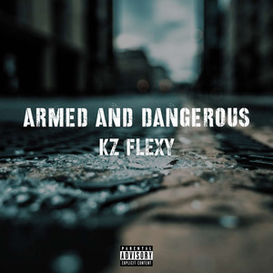 Armed And Dangerous (Explicit)