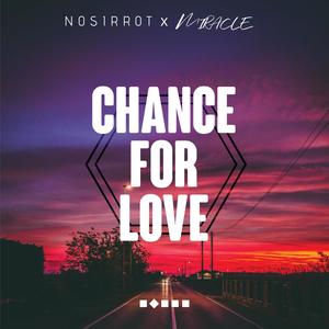 Chance For Love (feat. MIRACLE)