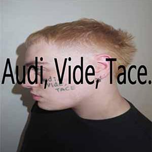 Audi, Vide, Tace. (Explicit)