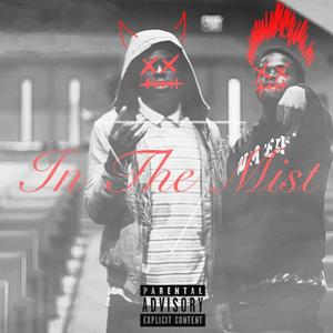 In The Mist (feat. 26Stepper) [Explicit]