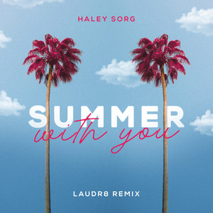 Summer With You (Laudr8 Remix)