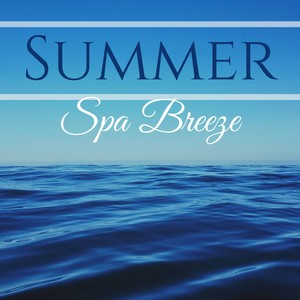 Summer Spa Breeze - 2019 Summer Ocean Dreams, Sea Waves