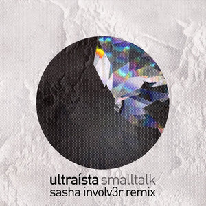 Smalltalk (Sasha Involv3r Radio Edit) - Single