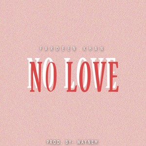 No Love (Explicit)