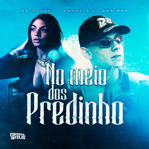 No Meio Dos Predinho (Explicit)