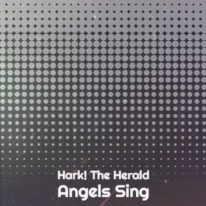 Hark! The Herald Angels Sing