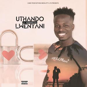 Uthando Lwenyani (feat. Kimmor Kay) (Explicit)