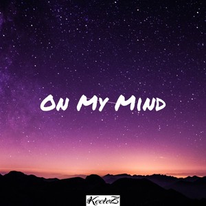 On My Mind (Explicit)