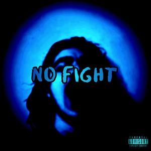 No Fight (Explicit)