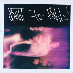 Built To Fall