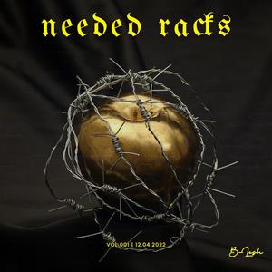 Needed Racks || Intro (Explicit)