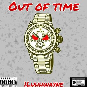 Out Of Time (Explicit)