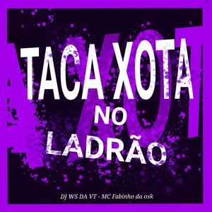 Taca xota no ladrão (Explicit)