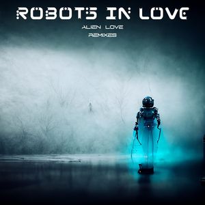 Alien Love Remix EP