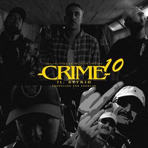 CRIME #10 (feat. Slykid & Poorlan)