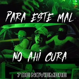 Para Este Mal No Ahi Cura (feat. Black One) (Explicit)