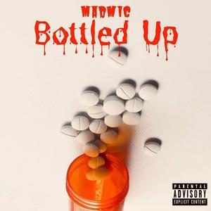 Bottled up (Explicit)