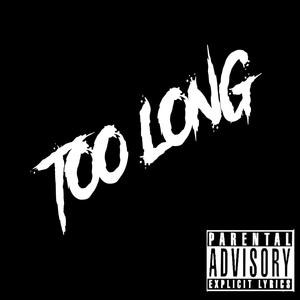 Franky G - Too Long (Explicit)