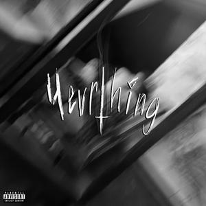 4evrthing (Explicit)