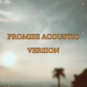 PROMISE (Acoustic)
