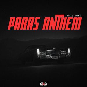 Paras Anthem (Explicit)