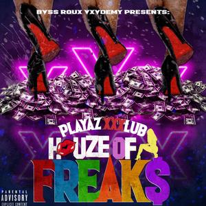 HouZe of Freak$ (BRV Edition) [Explicit]