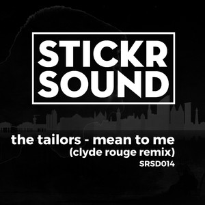 Mean To Me (Clyde Rouge Remix)