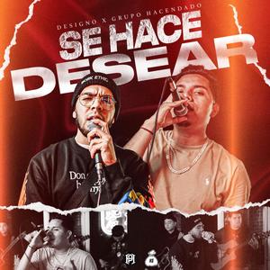 Se Hace Desear (feat. Grupo Hacendado) [Explicit]