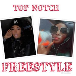 Top Notch Freestyle Pretty Mondae (Explicit)