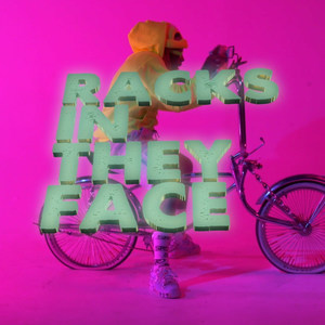 Racks in They Face (Explicit)