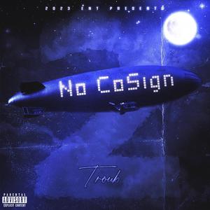 No Cosign 2 Freestyle (Explicit)