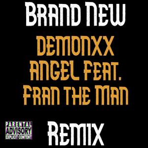 Brand New (feat. Fran The Man) [Explicit]