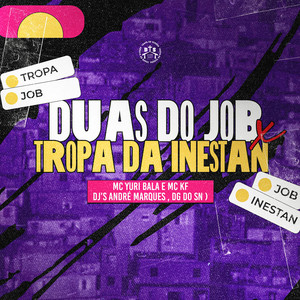 Duas do Job X Tropa da Inestan (Explicit)