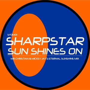 Sun Shines On (Mr Christian & Mickey Jay's Radio Edit)