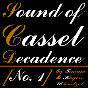 Sound of Cassel Decadence (No. 1)