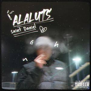 Alaluts (feat. AKWUAH) (Explicit)