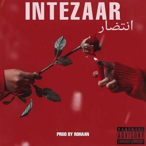 INTEZAAR (Explicit)