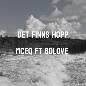 Det finns hopp (feat. 6oLove) [Explicit]