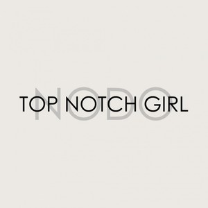 Top Notch Girl