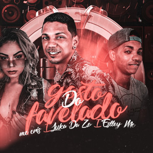 Gosto do Favelado (feat. Mc Cris) [Explicit]