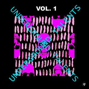 Underground Talents Vol. 1