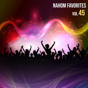 Nahom Favorites, Vol. 45