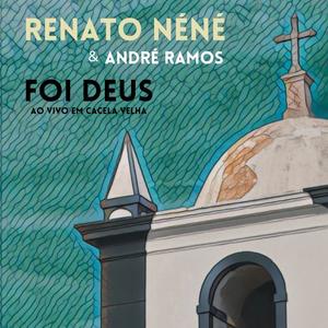 Foi Deus (Ao vivo em Cacela Velha) (feat. André Ramos) [Ao vivo]