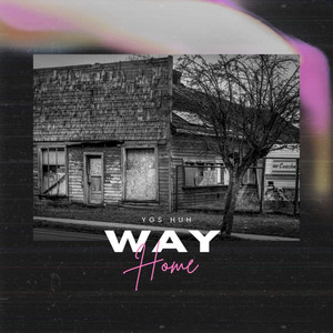 Way Home (Explicit)