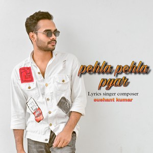Pehla Pehla Pyar