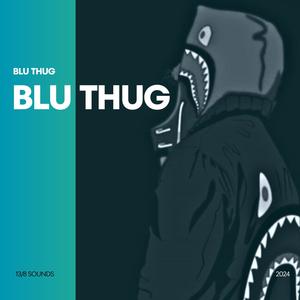 Blu Thug