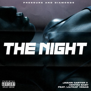 THE NIGHT (Explicit)